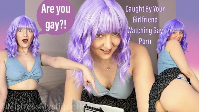 Girlfriend Gay Porn - Caught By Your Girlfriend Watching Gay Porn - mistressmystique - Full HD/MP4