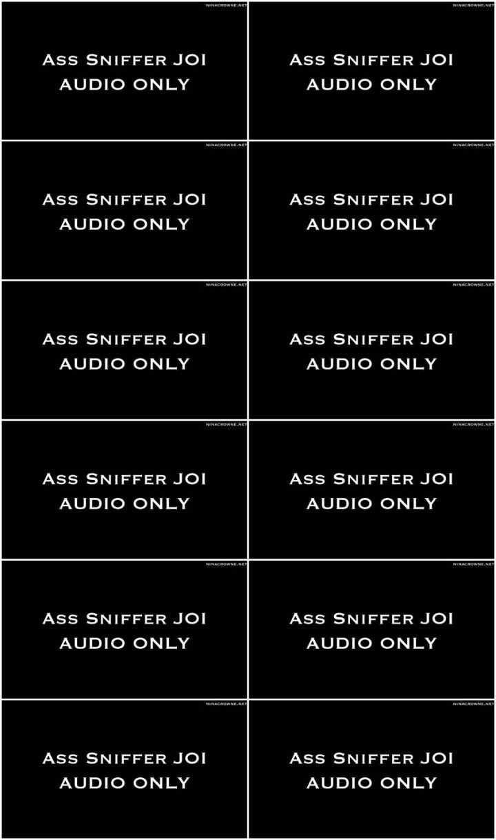 Screenlist Nina Crowne - Asshole Sniffer JOI AUDIO ONLY - Full HD/MP4