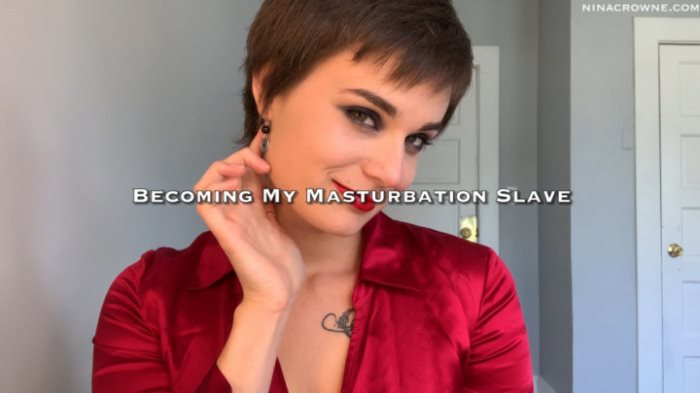 Cover 2 Nina Crowne - Becoming My Masturbation Slave - Full HD/MP4