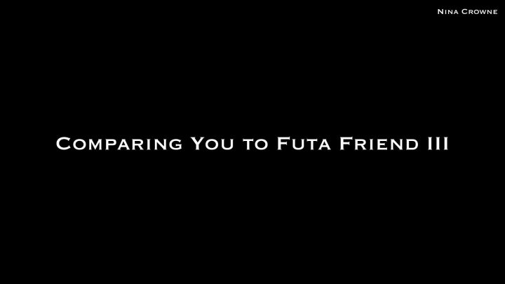 Cover 3 Nina Crowne - Comparing You to Futa Friend III AUDIO - Full HD/MP4