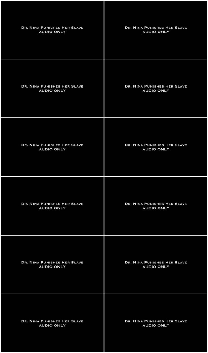 Screenlist Nina Crowne - Dr. Nina Punishes Her Slave AUDIO ONLY - Full HD/MP4
