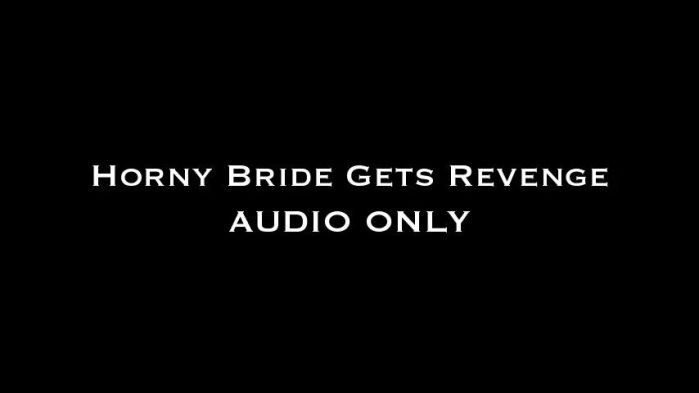 Cover 2 Nina Crowne - Horny Bride Gets Revenge AUDIO ONLY - SD/MP4