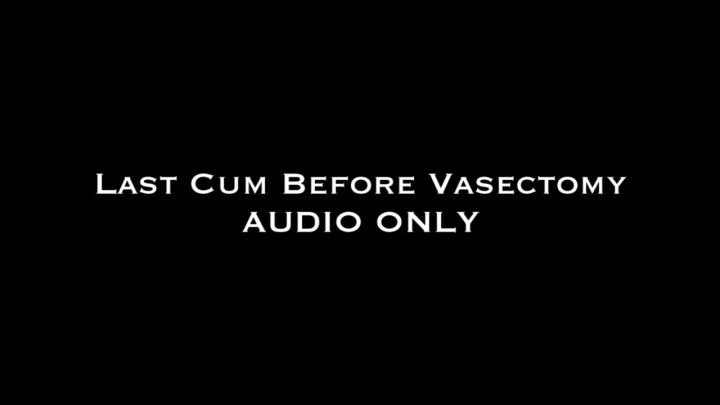 Cover 4 Nina Crowne - Last Cum Before Vasectomy AUDIO ONLY - HD/MP4