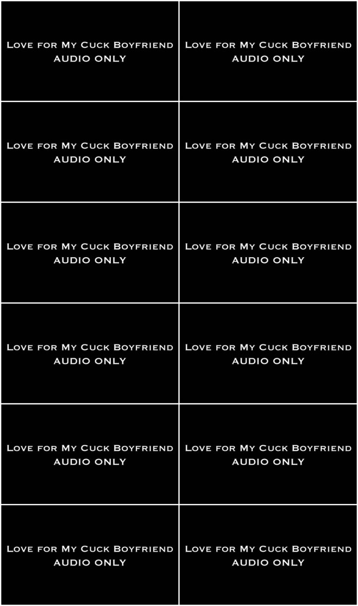 Screenlist Nina Crowne - Love for My Cuck Boyfriend AUDIO ONLY - Full HD/MP4