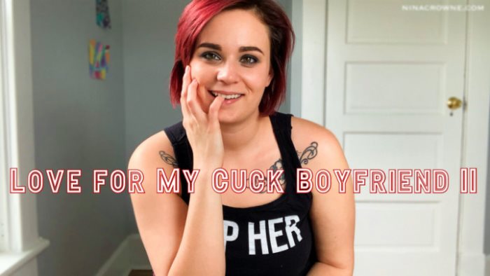 Cover 2 Nina Crowne - Love for My Cuck Boyfriend II - Full HD/MP4