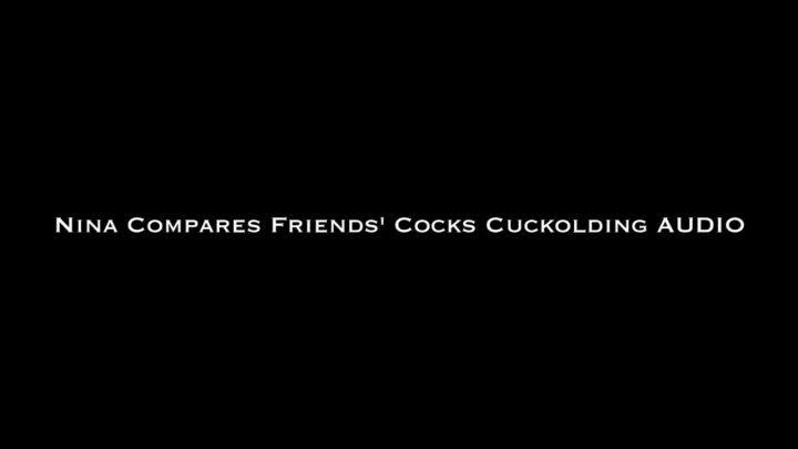 Cover 3 Nina Crowne - Nina Compares Friends' Cocks Cuck AUDIO - HD/MP4