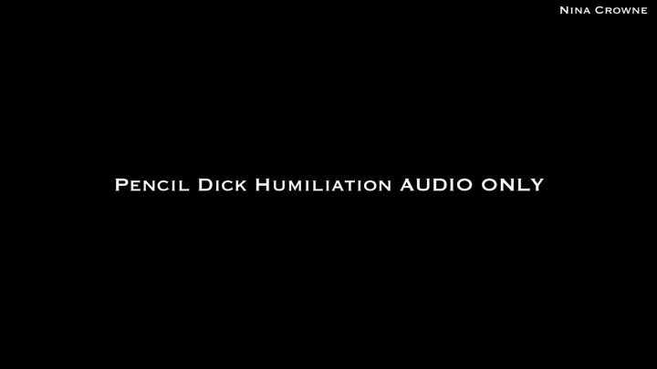 Cover 4 Nina Crowne - Pencil Dick Humiliation AUDIO ONLY - Full HD/MP4