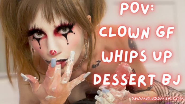 Cover 2 moreshameless - POV: Dessert Blowjob From Clown GF - Full HD/MP4