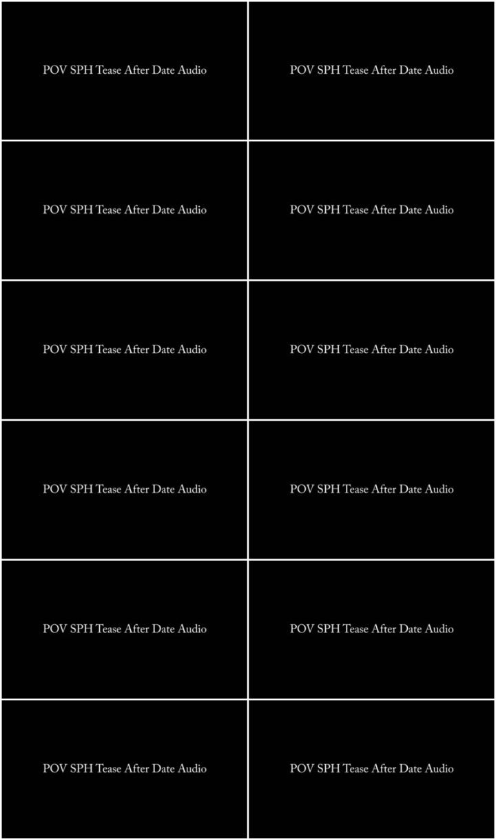 Screenlist Nina Crowne - POV SPH After Date Tease AUDIO ONLY - HD/MP4