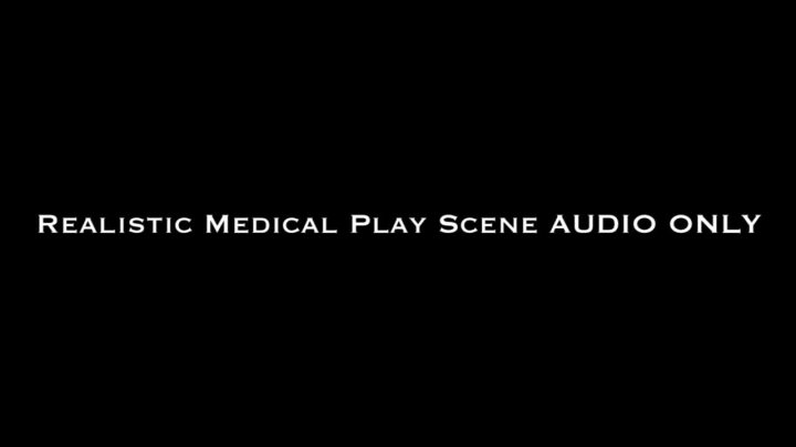 Cover 4 Nina Crowne - Realistic Medical Play Scene AUDIO ONLY - HD/MP4