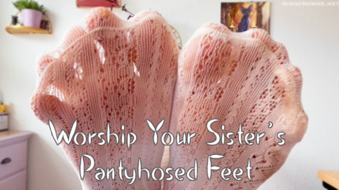 Cover 2 Nina Crowne - Worship Your Sister's Pantyhosed Feet - Full HD/MP4